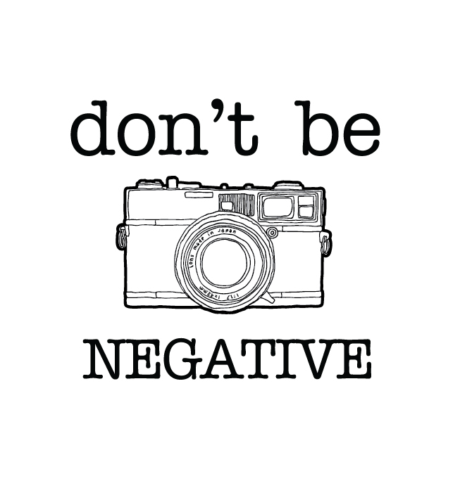 Don't be Negative T-Shirt - Imagen 2